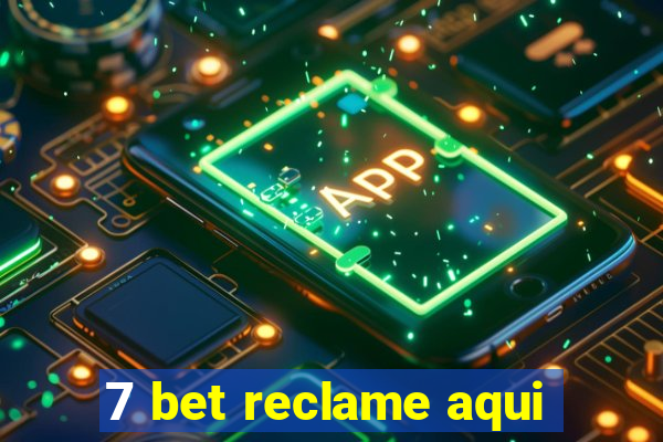 7 bet reclame aqui